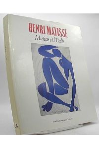 Henri Matisse. Matisse et lItalie