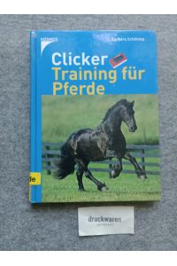 ClickerTraining für Pferde.