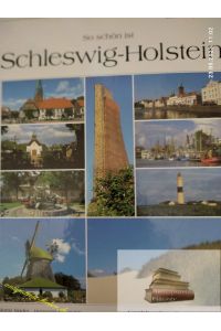 So schön ist Schleswig-Holstein.   - [Fotos: Martin Mader. Text: Hermann Gutmann. Übers. Engl.: Michael Meadows. Franz.: Mireille Patel]
