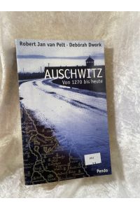 Auschwitz. Von 1270 bis heute.