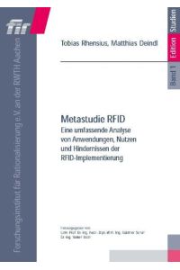 Metastudie RFID  - Eine umfassende Analyse von Anwendungen, Nutzen und Hindernissen der RFID-Implementierung