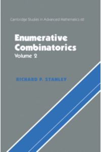 Enumerative Combinatorics: Volume 2 (Cambridge Studies in Advanced Mathematics, Band 62)