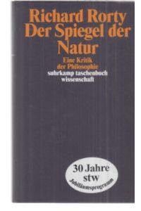 Der Spiegel der Natur. Eine Kritik der Philosophie. (Gebundene Ausgabe). Von Richard Rorty. Übers. von Michael Gebauer.