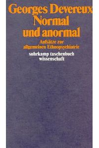 Normal und anormal. Aufsätze zur allgemeinen Ethnopsychiatrie.   - Übers. von Nils Thomas Lindquist, Suhrkamp-Taschenbuch Wissenschaft 395.