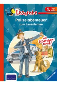 Polizeiabenteuer zum Lesenlernen - Leserabe 1. Klasse - Erstlesebuch für Kinder ab 6 Jahren: Mit Leseraben-Song! (Leserabe - Sonderausgaben)