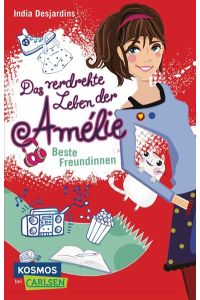 Das verdrehte Leben der Amélie 1: Beste Freundinnen (1)
