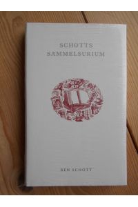 [Sammelsurium] ; Schotts Sammelsurium.   - konzipiert, verf. und gestaltet von. [Aus dem Engl. übers. unter Mitarb. von Matthias Strobel ...]