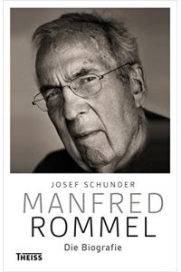Manfred Rommel. Die Biografie