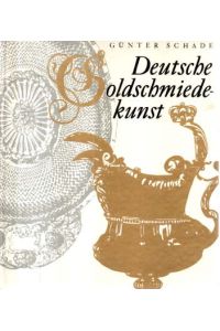 Deutsche Goldschmiedekunst, Ein Überblick über die kunst- und kulturgeschichtliche Entwicklung der deutschen Gold- und Silberschmiedekunst vom Mittelalter bis zum beginnenden 19. Jahrhundert.