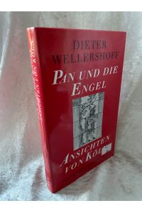 Pan und die Engel: Ansichten von Köln  - Ansichten von Köln