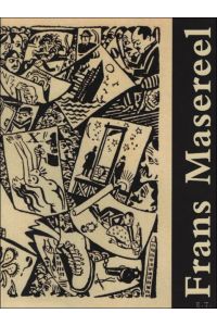 Frans Masereel und seine Arbeiten f r die Presse