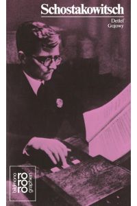 Schostakowitsch mit Selbstzeugnissen und Bilddokumenten (Rowohlts Monographien 320)