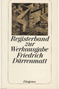Dürrenmatt, Friedrich: Werkausgabe; Teil: Reg. -Bd.   - Diogenes-Taschenbuch ; 23079