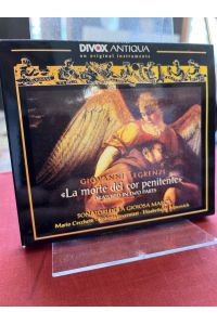 La morte del cor penitente. Oratorio in two parts. Sonatori de la Gioiosa Marca. 1 Audio CD.