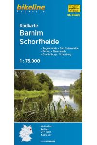 Radkarte Barnim Schorfheide : Eberswalde, Bad Freienwalde, Oranienburg, Bernau ; GPS-tauglich mit UTM-Netz.   - Angermünde - Bad Freienwalde - Bernau - Eberswalde - Oranienburg - Strausberg1:75.000