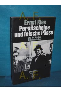 Persilscheine und falsche Pässe : wie die Kirchen den Nazis halfen  - Fischer , 10956 : Geschichte, Teil von: Anne-Frank-Shoah-Bibliothek