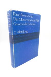 Der Stern der Erlösung  - (Der Mensch und sein Werk; Gesammelte Schriften, II). Mit einer Einführung von Reinhold Mayer