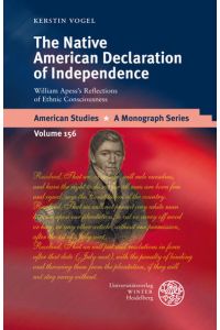 The Native American Declaration of Independence  - William Apess´s Reflections of Ethnic Consciousness