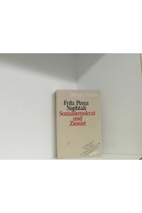 Fritz Perez Naphtali.   - Sozialdemokrat und Zionist