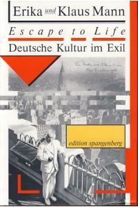 Escape to life. Deutsche Kultur im Exil.   - Hrsg. und mit einem Nachw. von Heribert Hoven.