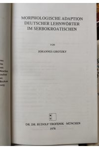 Morphologische Adaptation deutscher Lehnworter im Serbokroatischen