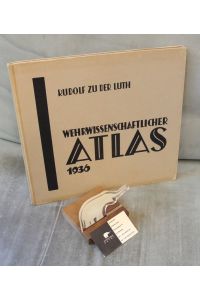 Wehrwissenschaftlicher Atlas 1936.