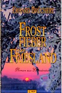 Frostfieber in Friesland