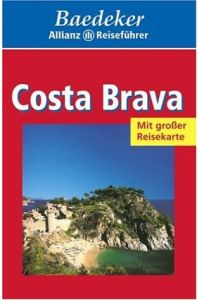 Costa Brava  - Costa del Maresme ; Barcelona ; [viele aktuelle Tips, Hotels, Restaurants]