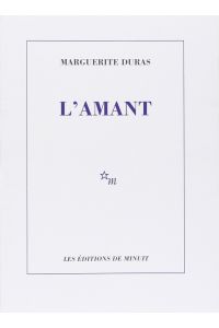 L' amantL'Amant: Ausgezeichnet mit dem Prix Goncourt 1984 (Minuit)