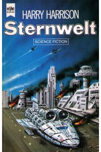 Sternwelt. ( 3. Band der Trilogie 'Zu den Sternen').   - Science-fiction-Roman