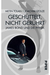 Geschüttelt, nicht gerührt  - James Bond und die Physik