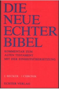 1 Chronik. Die neue Echter-Bibel, Kommentar zum Alten Testament mit der Einheitsübersetzung, Lfg. 18.