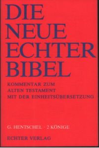 2 Könige. Die neue Echter-Bibel, Kommentar zum Alten Testament mit der Einheitsübersetzung.