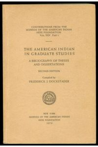 The American indian in graduate studies. A bibliography of theses and dissertations.   - Vol. IX, Part 1.