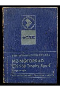 Betriebsanleitung für das MZ-Motorrad ETS 250 Trophy-Sport.