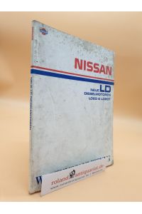 Nissan Neue LD Dieselmotoren LD20 und LD20T Wartungsanleitung