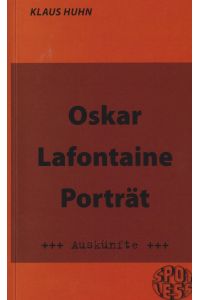 Oscar Lafontaine - Porträt  - Auskünfte