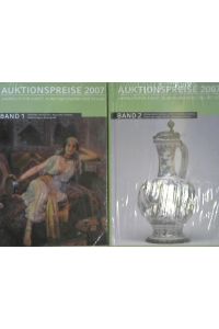Auktionspreise 2007  - Band 1 und 2. Jahrbuch für Kunst, Kunsthandwerk und Design