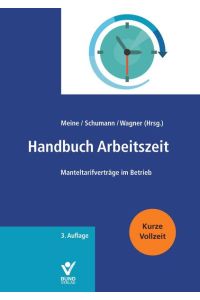 Handbuch Arbeitszeit: Manteltarifverträge im Betrieb