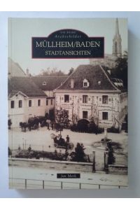 Müllheim, Baden : Stadtansichten.   - Die Reihe Archivbilder