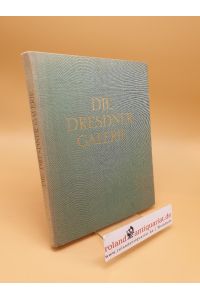 Die Dresdner Galerie ; Alte Meister