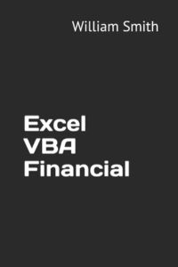 Excel VBA Financial (Excel VBA Compilation, Band 2)