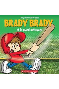 Brady Brady Et Le Grand Nettoyage