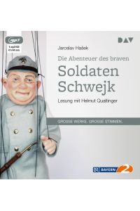 Die Abenteuer des braven Soldaten Schwejk: Lesung mit Helmut Qualtinger (1 mp3-CD)