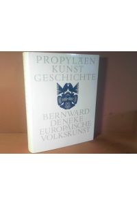 Europäische Volkskunst. (= Propyläen Kunstgeschichte, Supplementband V).