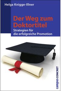 Der Weg zum Doktortitel  - Strategien für die erfolgreiche Promotion