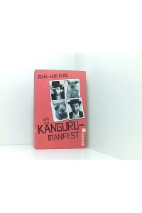 Das Känguru-Manifest: Sie sind wieder da ? Band 2 der erfolgreichen Känguru-Werke (Die Känguru-Werke, Band 2)  - der Känguru-Chroniken zweiter Teil ; witzig