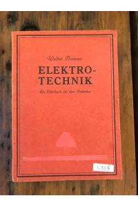 Elektrotechnik: Ein Lehrbuch für den Praktiker