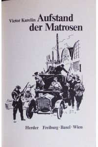 Aufstand der Matrosen.   - Bericht über eine verratene Revolution ; Kronstadt 1921.