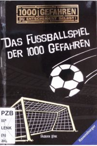 Das Fussballspiel der 1000 Gefahren.